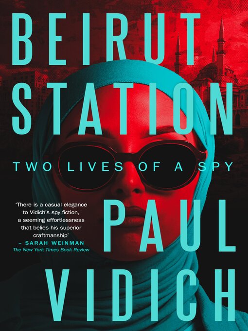 Title details for Beirut Station by Paul Vidich - Available